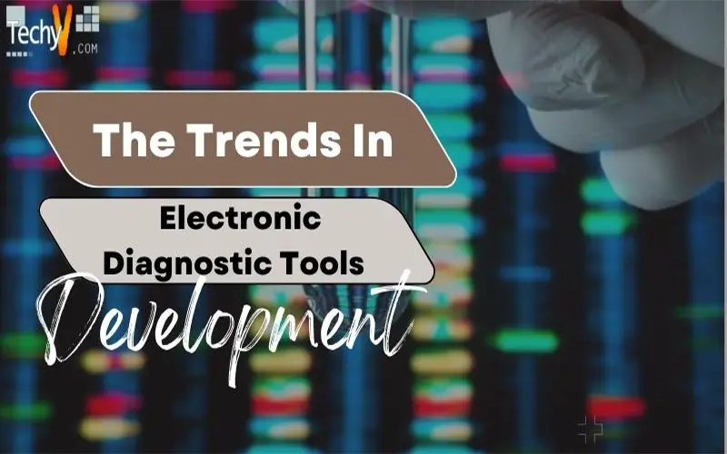 The Trends In Electronic Diagnostic Tools Development