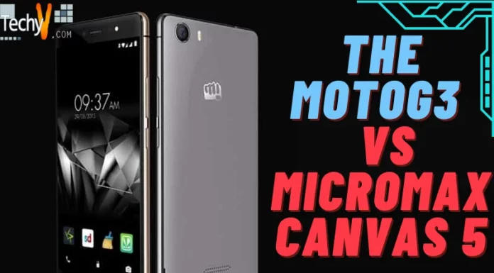 The MotoG3 Meets Its Rival: Micromax Canvas 5