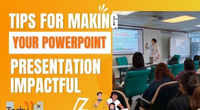 Tips For Making Your Powerpoint Presentation Impactful