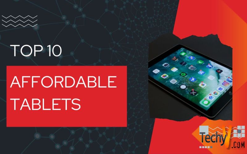 Top 10 Affordable Tablets