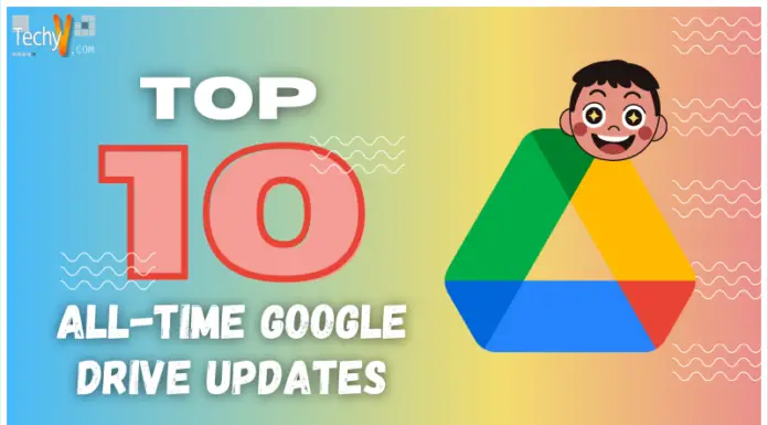 Top 10 All-Time Google Drive Updates