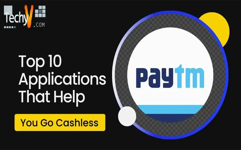 Top 10 Applications That Help You Go Cashless