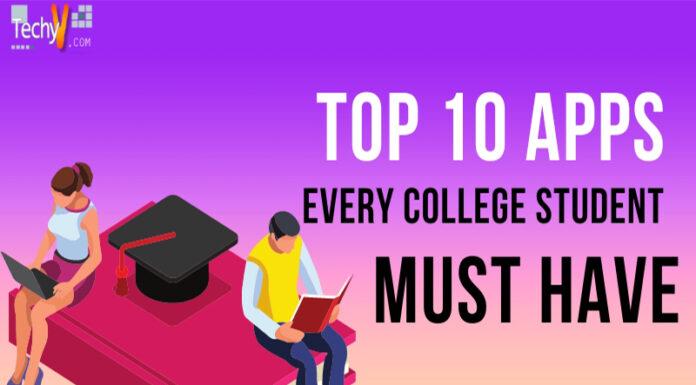 Top 10 Apps Every College Student Must Have