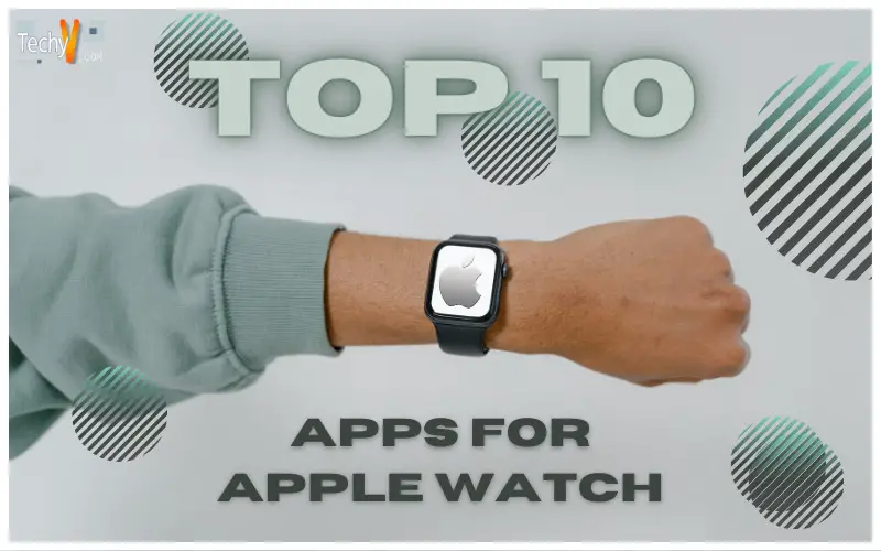 Top 10 Apps For Apple Watch