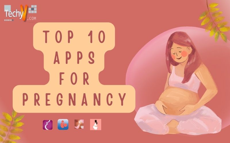 Top 10 Apps For Pregnancy