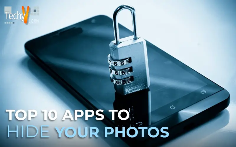 Top 10 Apps To Hide Your Photos