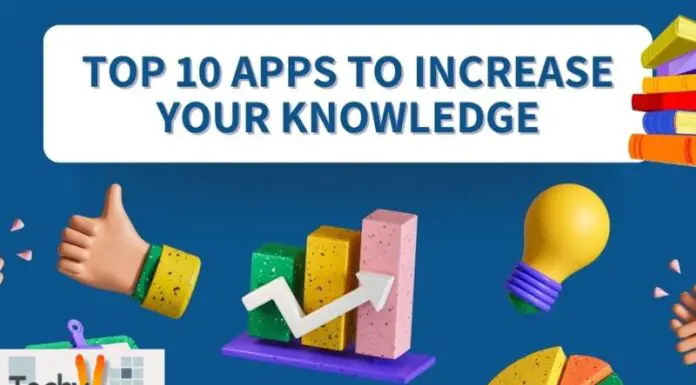 Top 10 Apps To Increase Your Knowledge