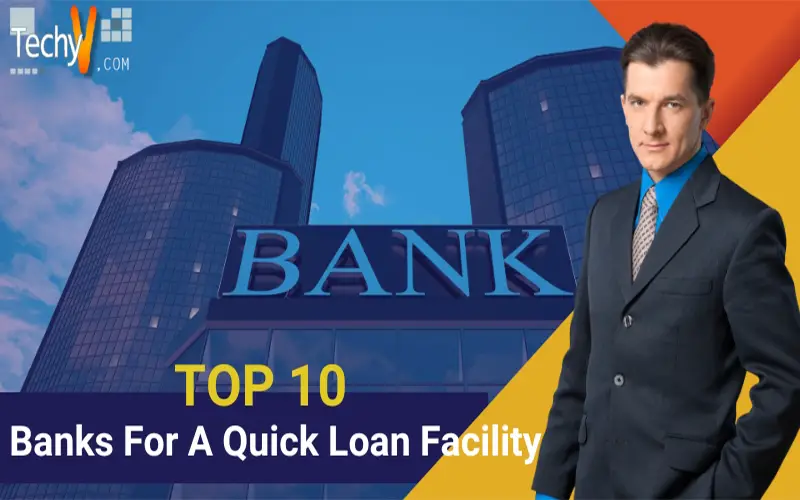 Top 10 Banks For A Quick Loan Facility