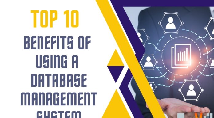 Top 10 Benefits Of Using A Database Management System