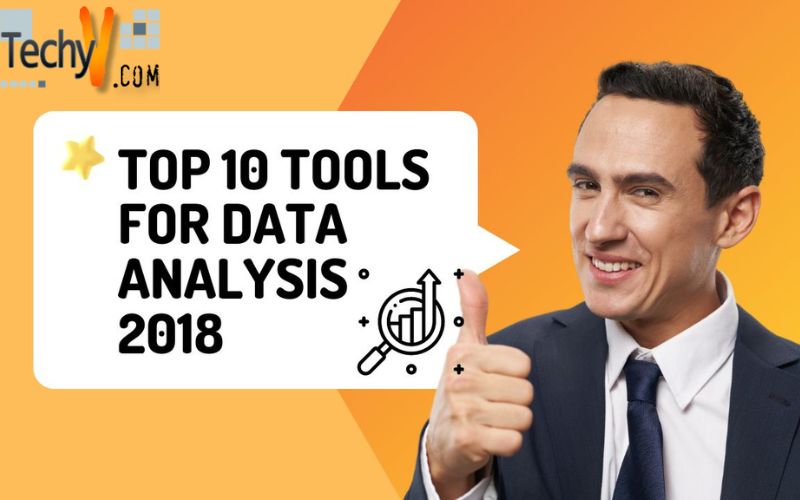 Top 10 Tools For Data Analysis 2018