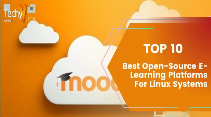Top 10 Best Open-Source E-Learning Platforms For Linux Systems
