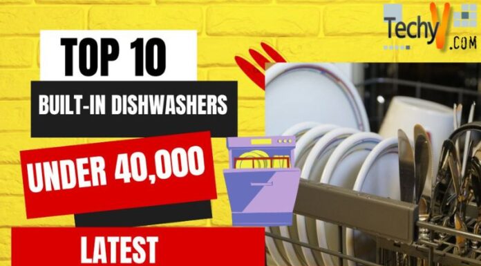 Top 10 Built-in Dishwashers Under 40,000 Latest