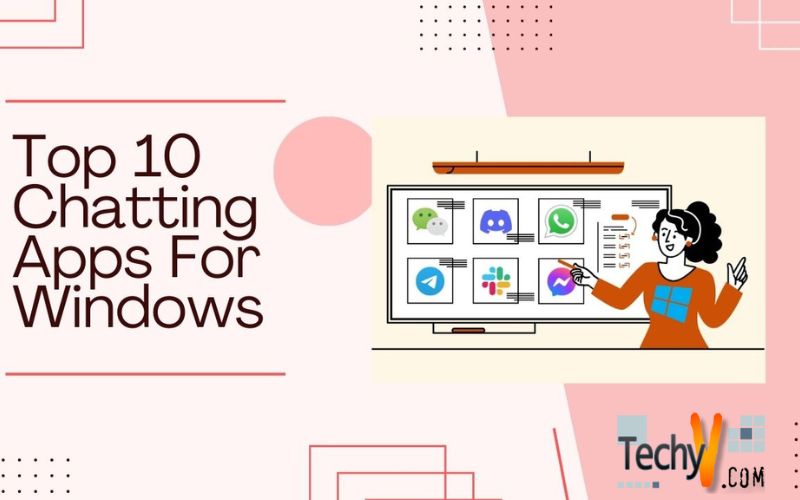 Top 10 Chatting Apps For Windows