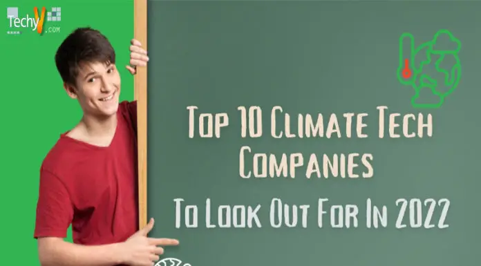 Top 10 Climate Tech Companies To Look Out For In 2022