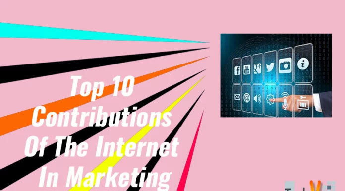 Top 10 Contributions Of The Internet In Marketing