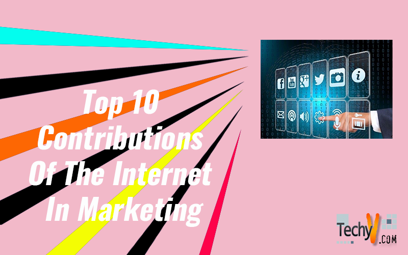 Top 10 Contributions Of The Internet In Marketing