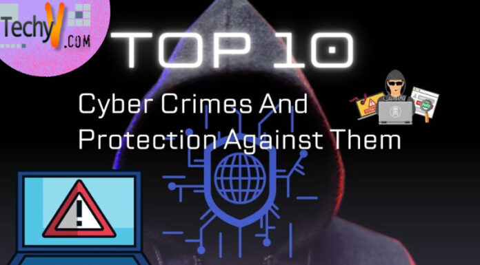 Top 10 Cyber Crimes And Protection Against Them