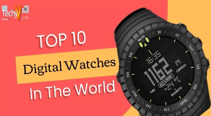 Top 10 Digital Watches In The World