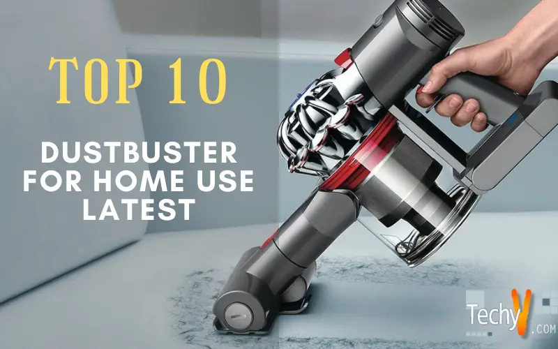 Top 10 Dustbuster For Home Use Latest