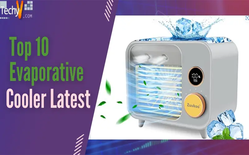 Top 10 Evaporative Cooler Latest