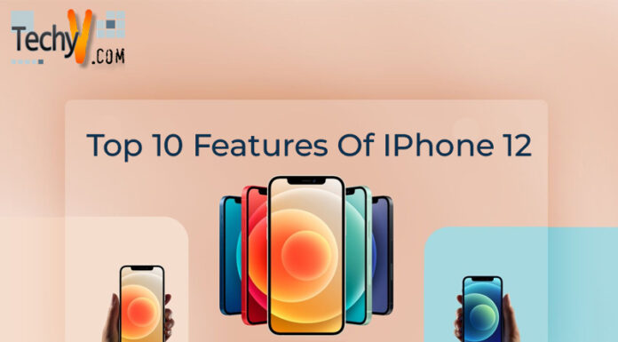 Top 10 Features Of IPhone 12