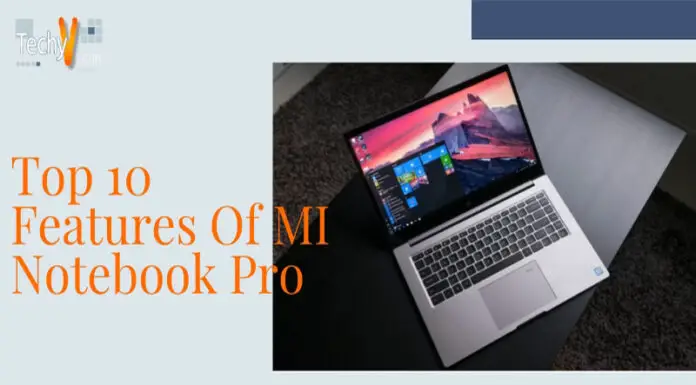 Top 10 Features Of MI Notebook Pro