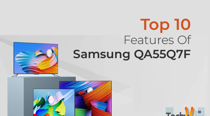Top 10 Features Of Samsung QA55Q7F