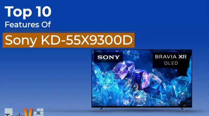 Top 10 Features Of Sony KD-55X9300D