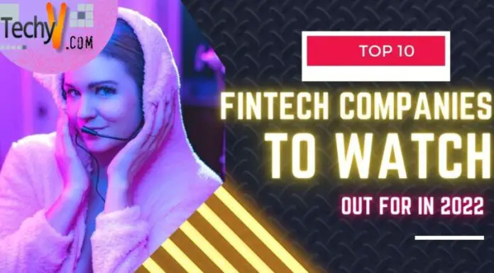 Top 10 Fintech Companies To Watch Out For In 2022