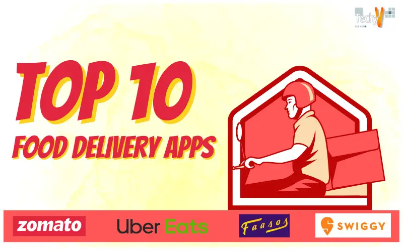 Top 10 Food Delivery Apps Latest