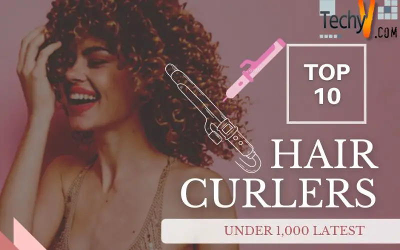 Top 10 Hair Curlers Under 1,000 Latest