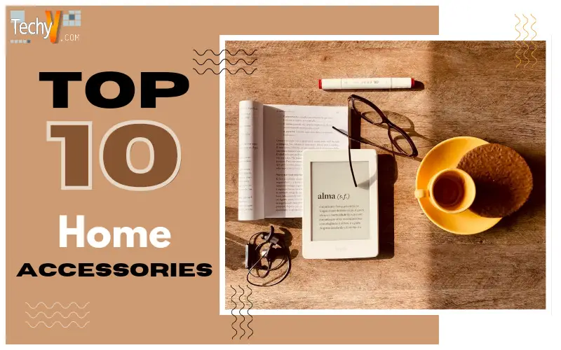 Top 10 Home And Accessories