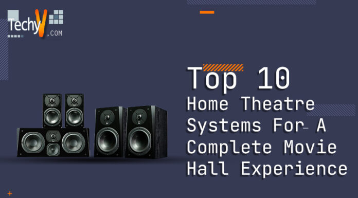 Top 10 Home Theatre Systems For A Complete Movie Hall Experience