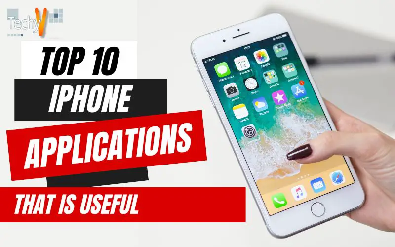 Top 10 IPhone Applications That Is Useful