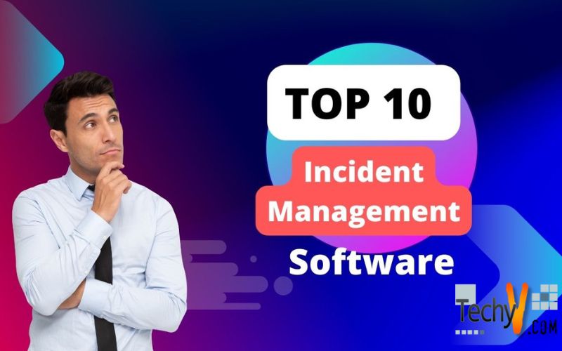 Top 10 Incident Management Software