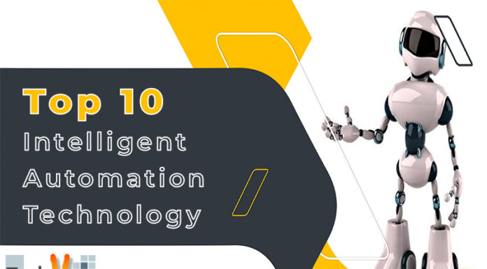 Top 10 Intelligent Automation Technology