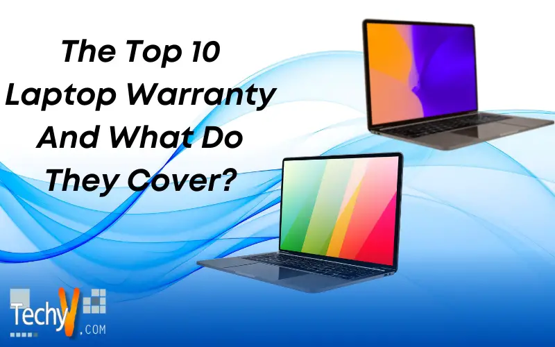 The Top 10 Laptop Warranty And What Do They Cover?