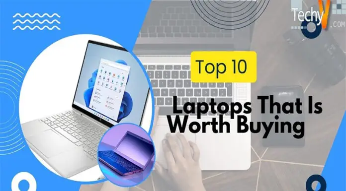 Top 10 Laptops That Is Worth Buying