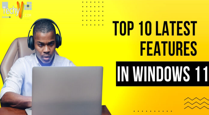 Top 10 Latest Features In Windows 11