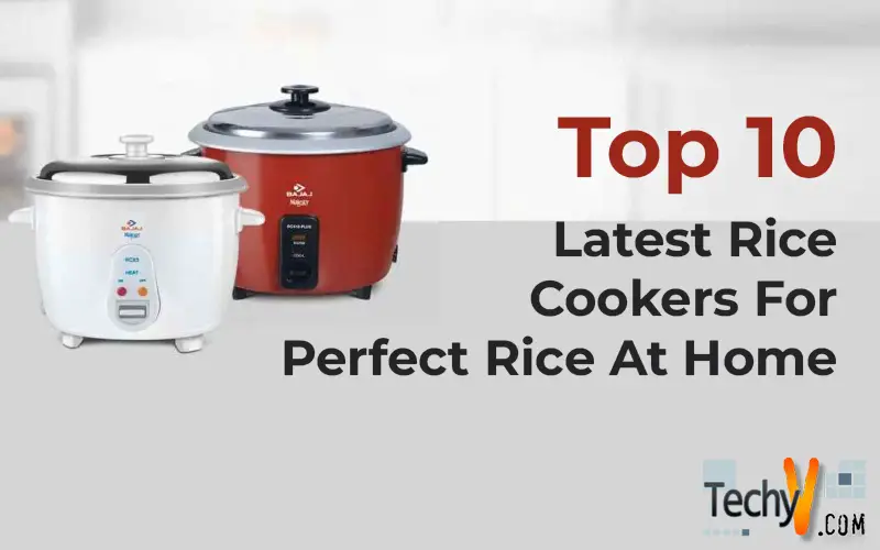 Top 10 Latest Rice Cookers For Perfect Rice At Home