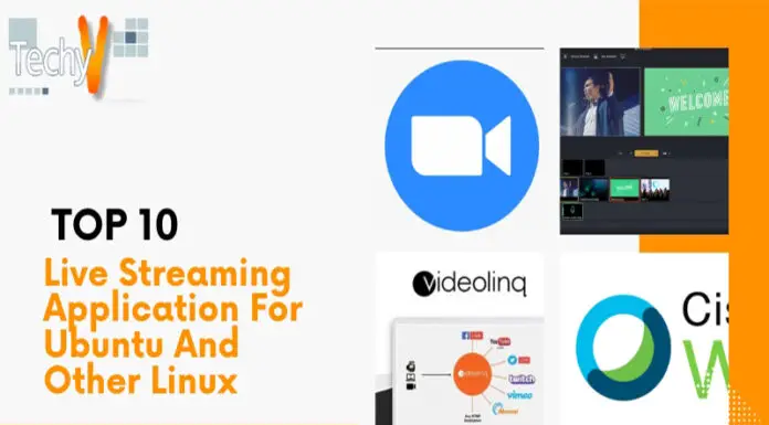 Top 10 Live Streaming Application For Ubuntu And Other Linux