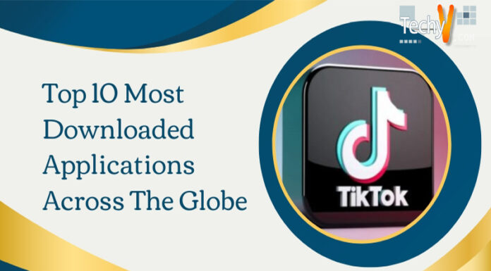 Top 10 Most Downloaded Applications Across The Globe