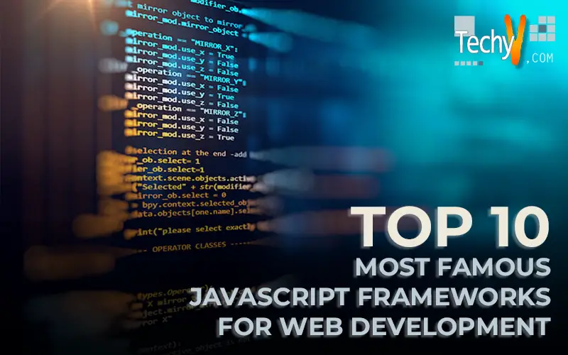 Top 10 Most Famous Javascript Frameworks For Web Development