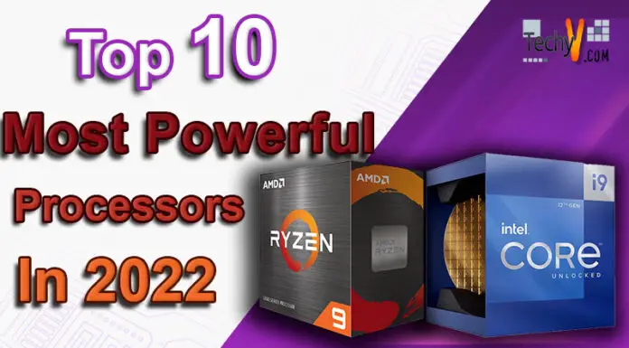 Top 10 Most Powerful Processors In 2022