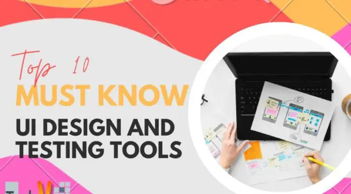 Top 10 Must Know UI Design and Testing Tools