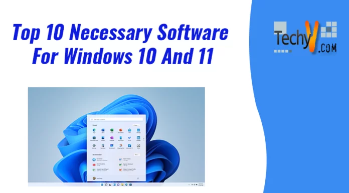 Top 10 Necessary Software For Windows 10 And 11