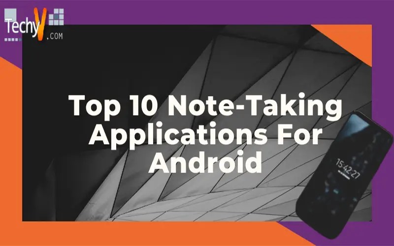 Top 10 Note-Taking Applications For Android