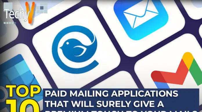 Top 10 Paid Mailing Applications That Will Surely Give A Premium Touch To Your Mails