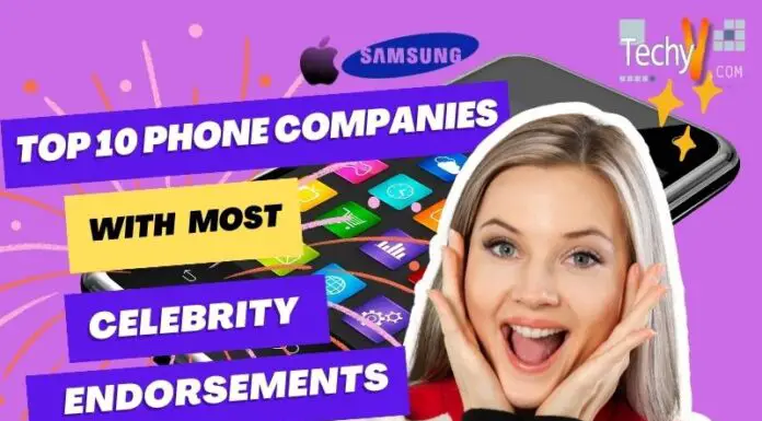 Top 10 Phone Companies With Most Celebrity Endorsements