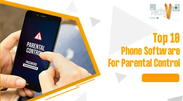 Top 10 Phone Software For Parental Control